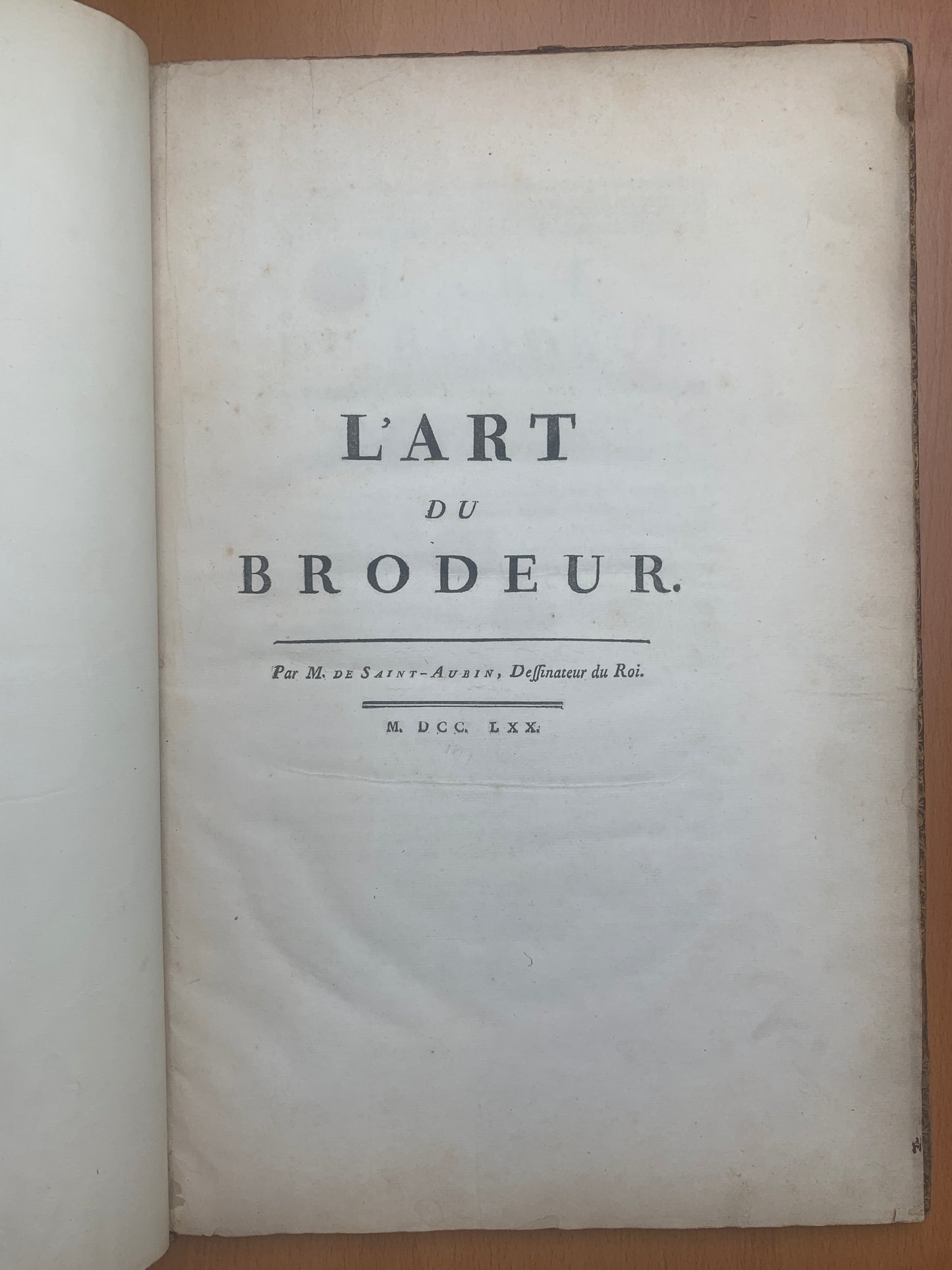 L'art du Brodeur - Par M. de Saint-Aubin, dessinateur du Roi - 1770