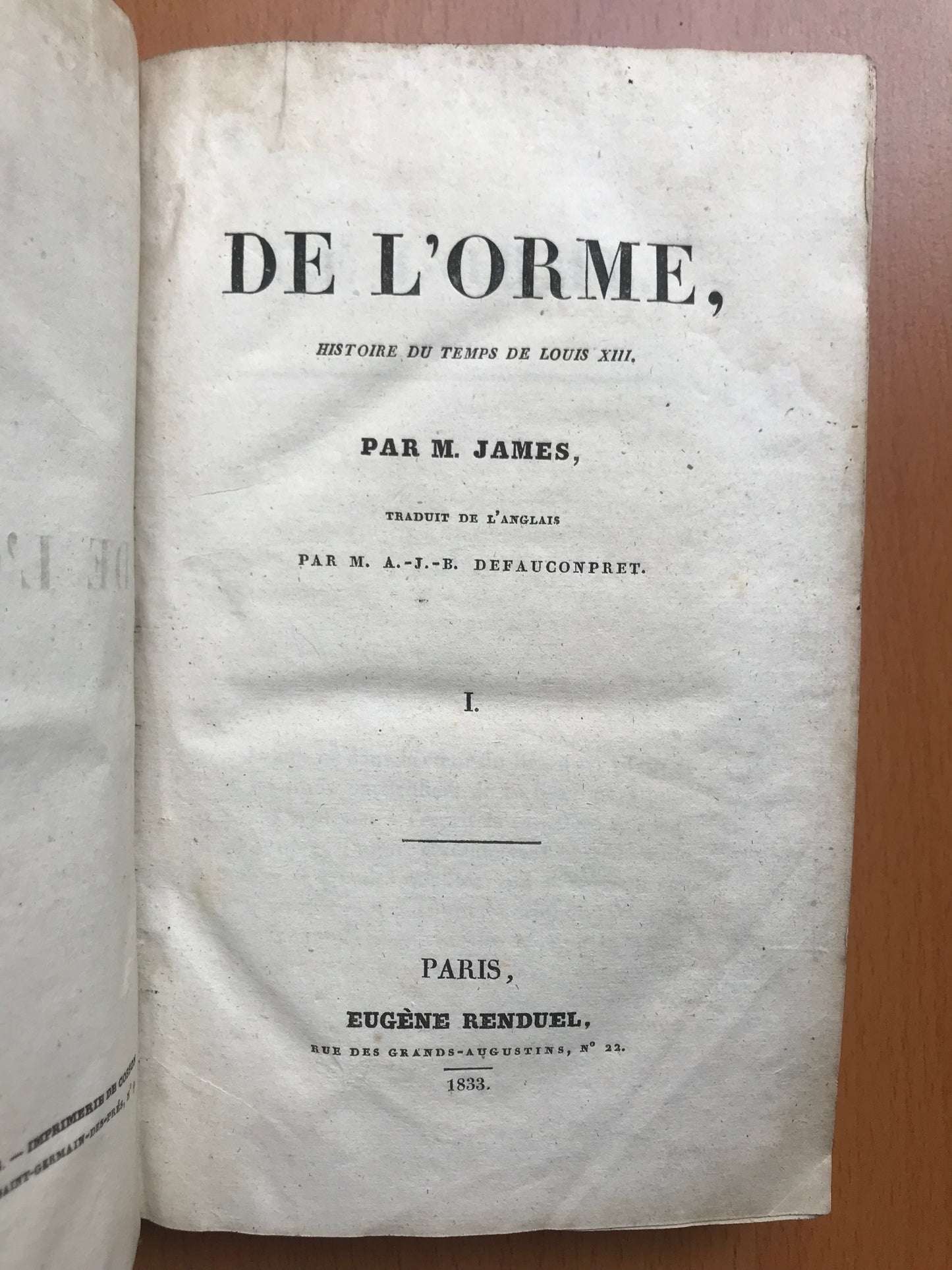 De l'Orme - Histoire du temps de Louis XIII - M. James - Defauconpret - 1833