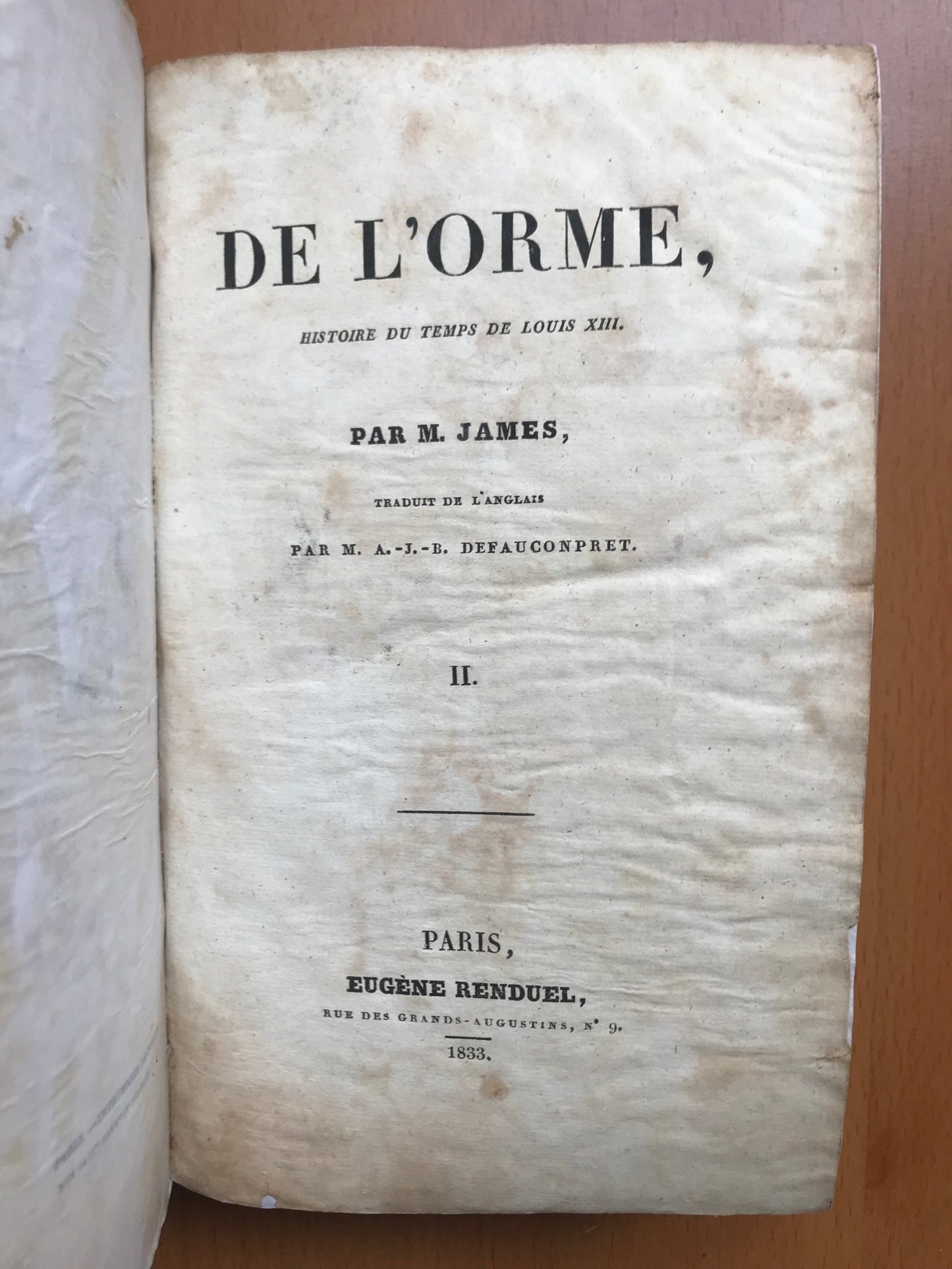 De l'Orme - Histoire du temps de Louis XIII - M. James - Defauconpret - 1833
