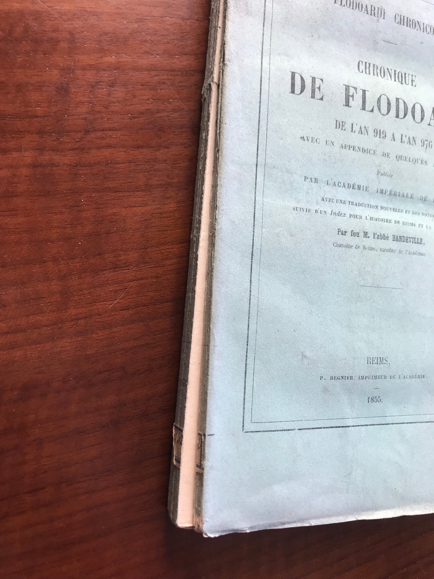 Flodoardi Chronicon - Chronique de Flodoard de l'an 919 à l'an 976 - Tome 3 - Abbé Bandeville - 1855