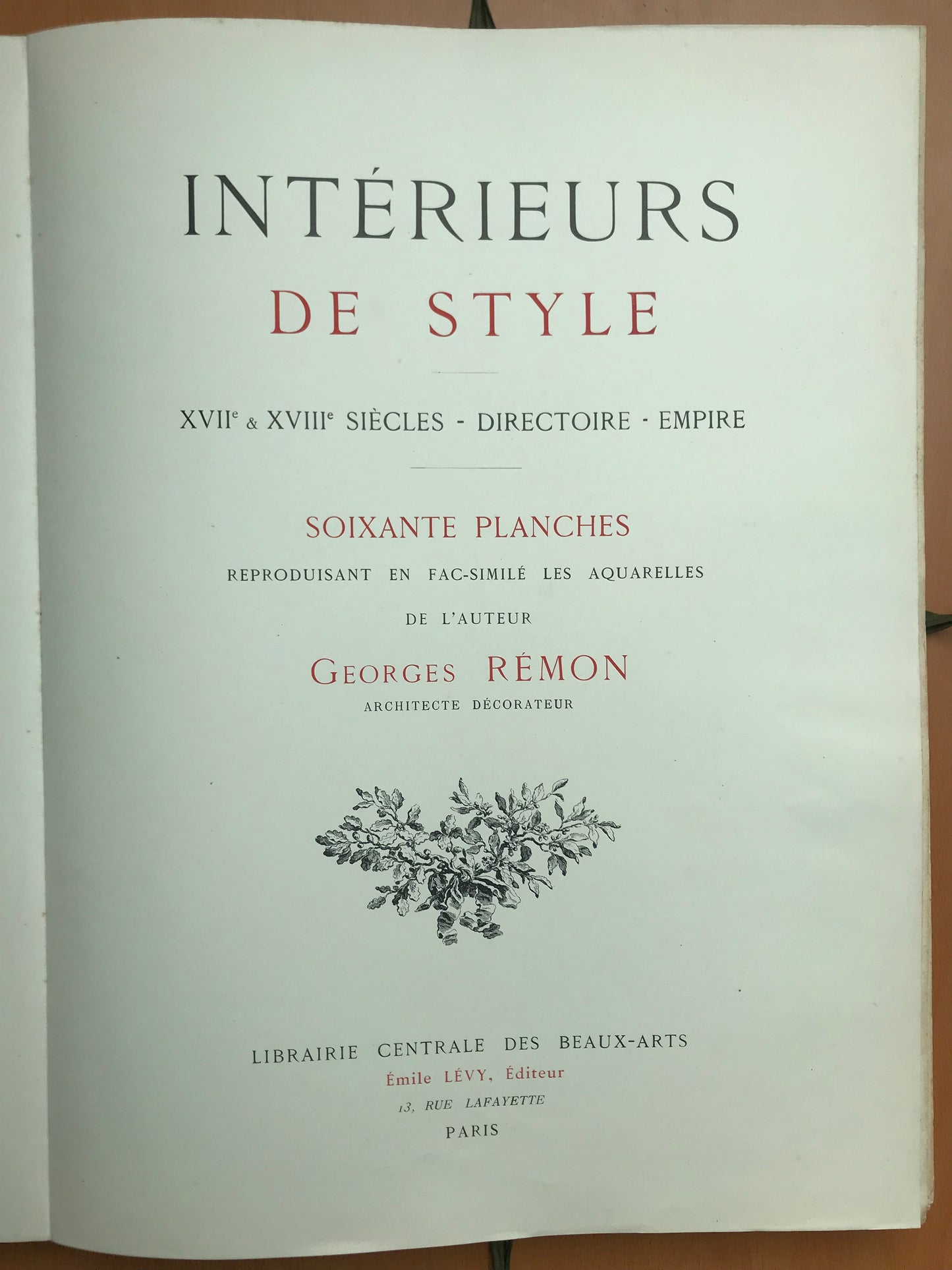 Intérieurs de Style - XVIIe & XVIIIe siècles - Directoire - Empire - Georges Rémon - 1900