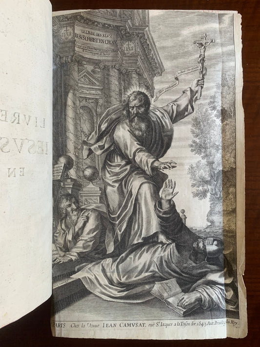 Le livre des Elus - Jésus Christ en Croix - Jean Baptiste Saint Jure - Edition Originale - 1643