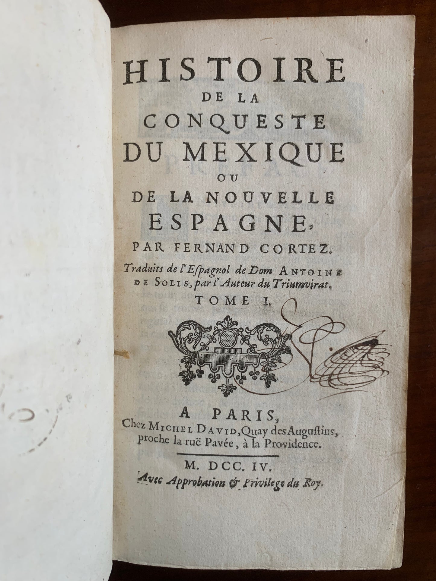 Histoire de la conqueste du Mexique ou de la Nouvelle Espagne - Fernand Cortez - T1 - 1704