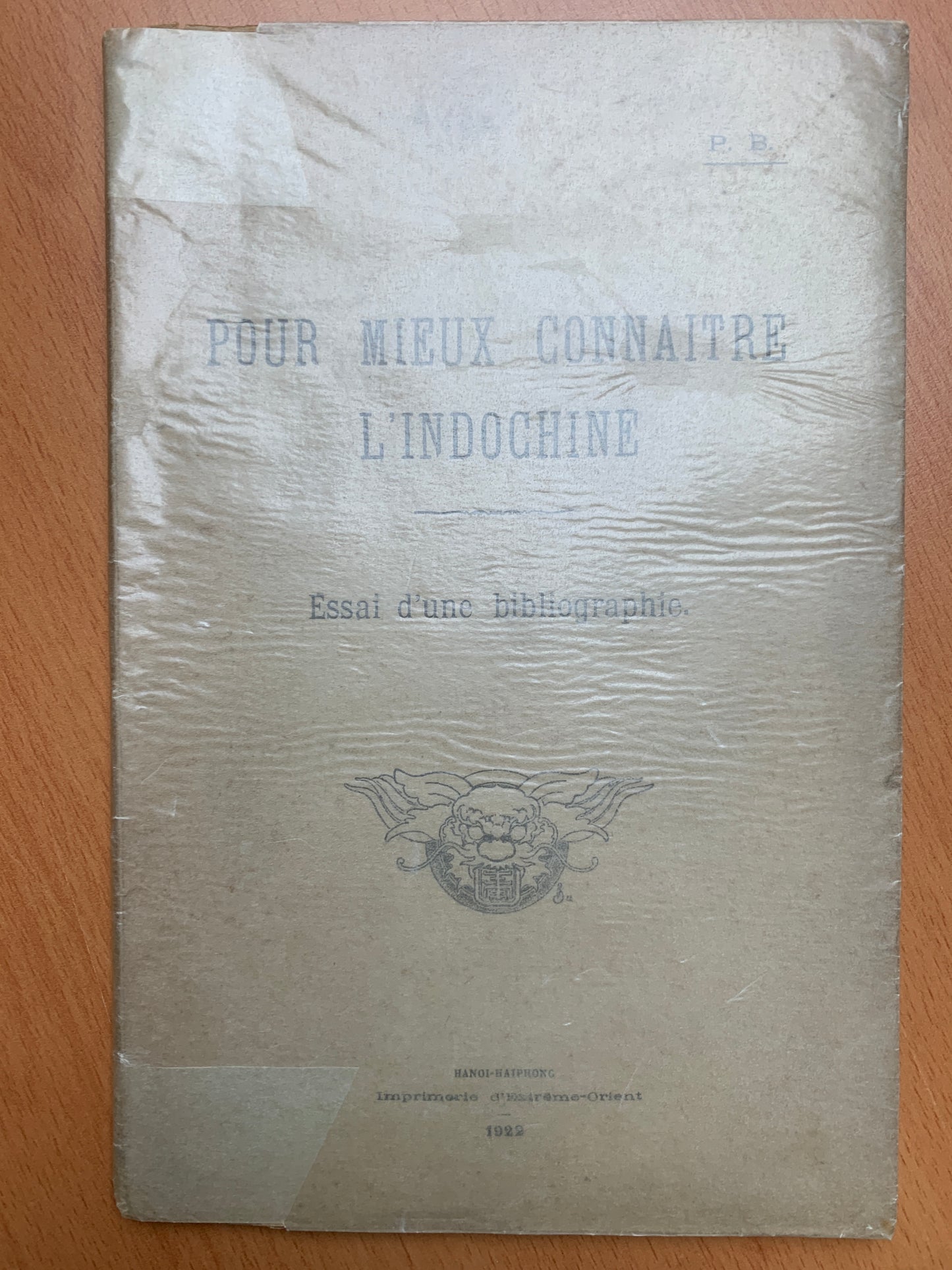 Pour mieux connaitre l'Indochine - Essai d'une bibliographie - P.B. - 1922