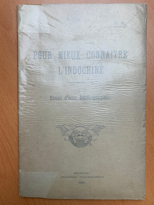 Pour mieux connaitre l'Indochine - Essai d'une bibliographie - P.B. - 1922