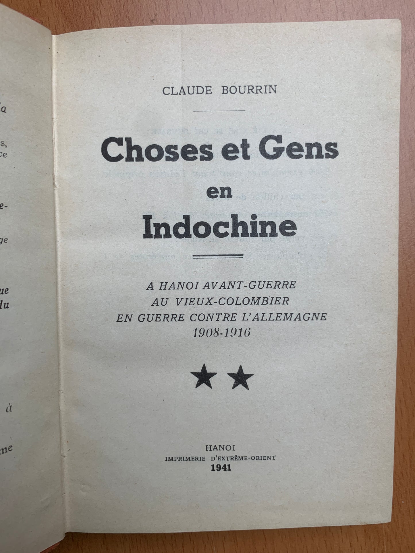 Choses et gens en Indochine - Claude Bourrin - Hanoi - 1941