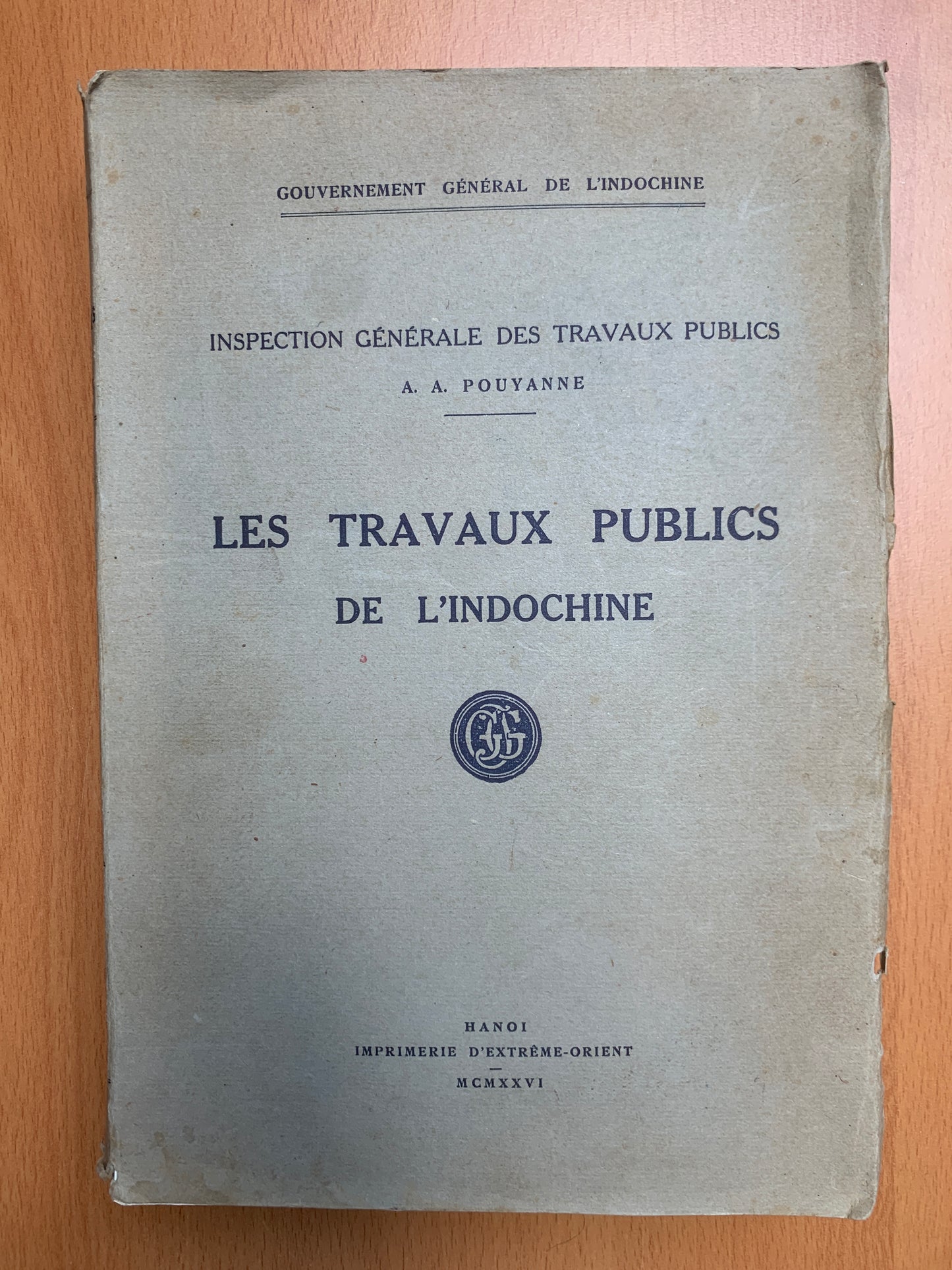 Les travaux publics de l'Indochine - Pouyanne - Hanoi - 1926