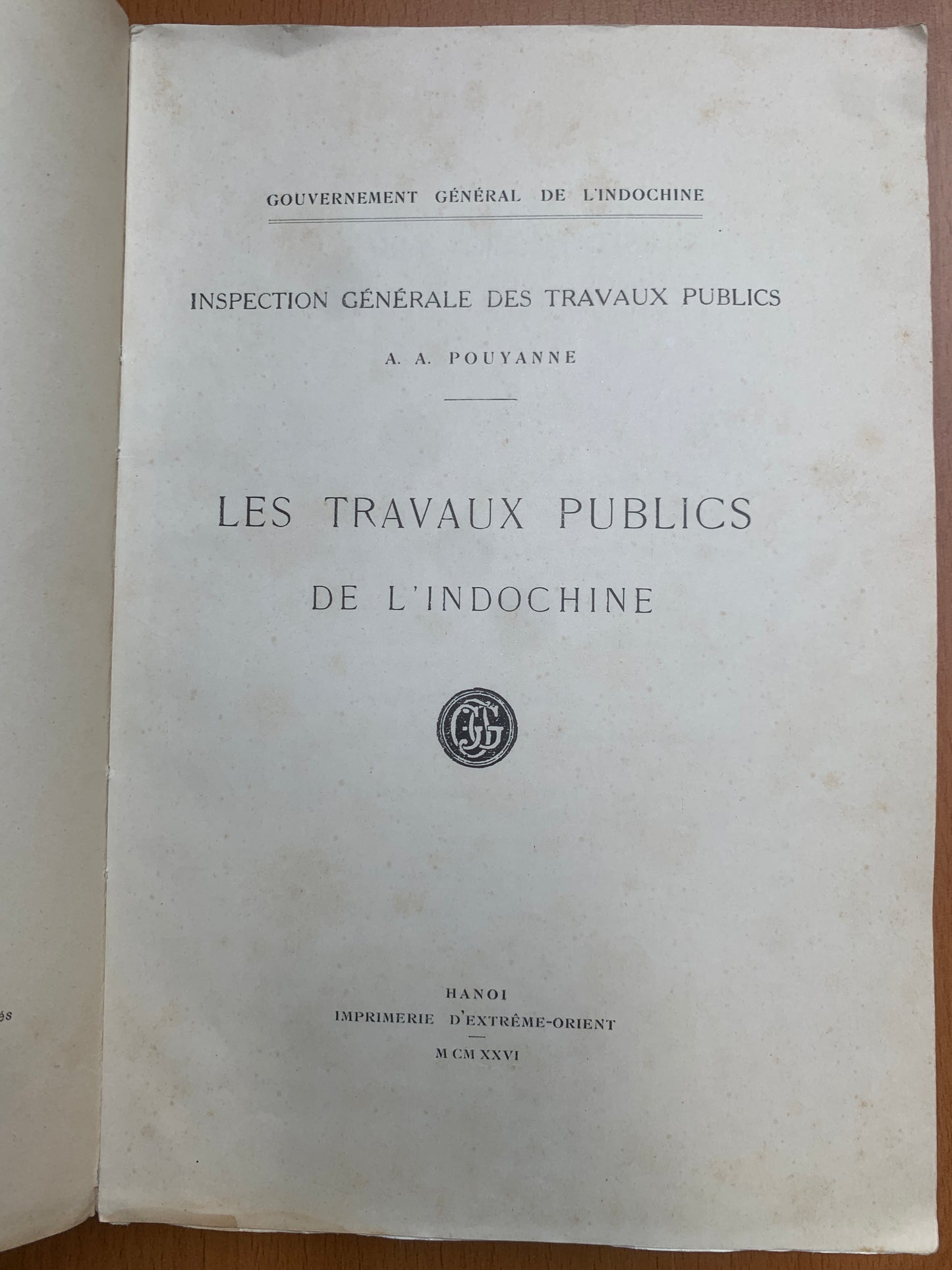 Les travaux publics de l'Indochine - Pouyanne - Hanoi - 1926