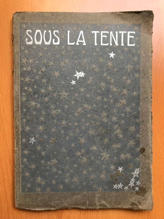Sous la Tente - François-Louis Schmied - Edouard Maury - Edition originale - 1911
