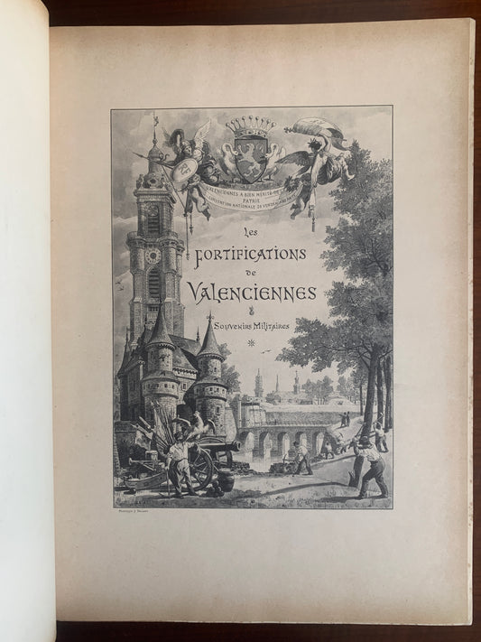 Les Fortifications de Valenciennes - Edouard Mariage - 1891