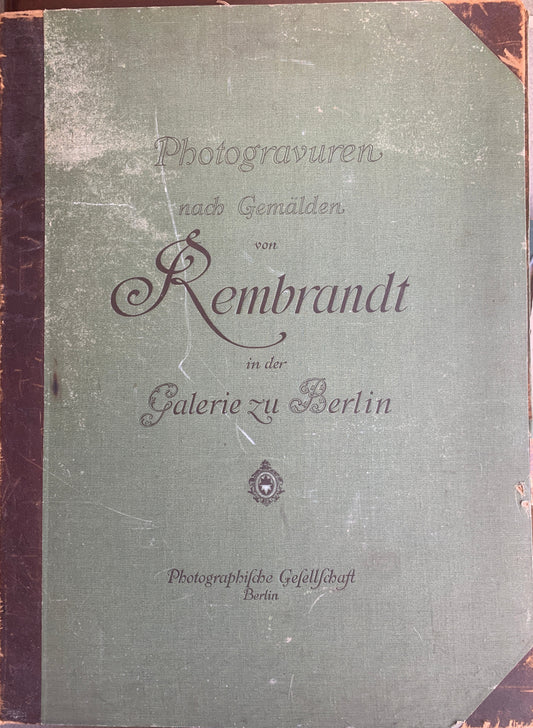18 Photogravuren nach gemälden von Rembrandt in der Galerie zu Berlin - 1895