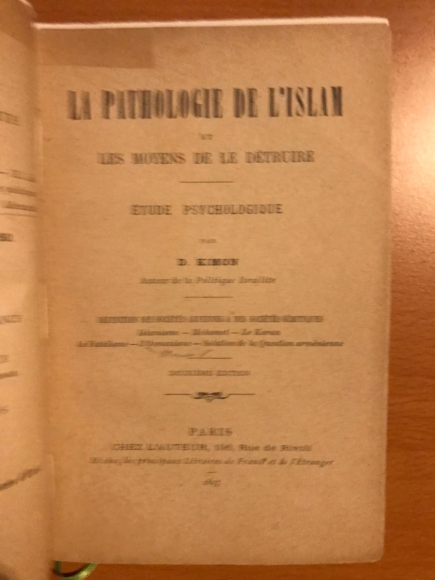 La Pathologie de l'Islam et les moyens de la détruire - Etude psychologique - Définition des sociétés aryennes & des sociétés sémitiques Islamisme - Mahomet - Le Koran - Le Fatalisme - L'Osmanisme - Solution de la Question arménienne - Kimon - 1897