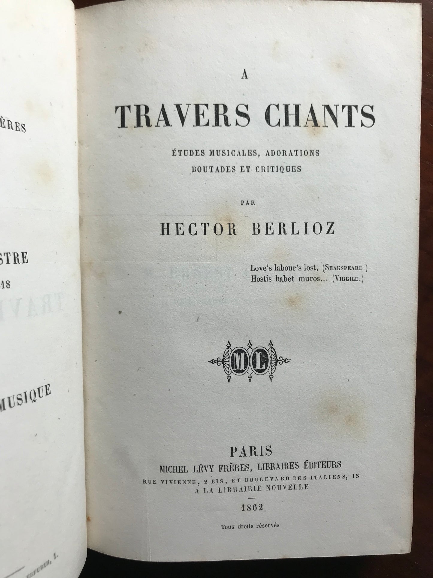A travers chants - Etudes musicales, adorations, boutades et critiques - Hector Berlioz - Edition originale - 1862