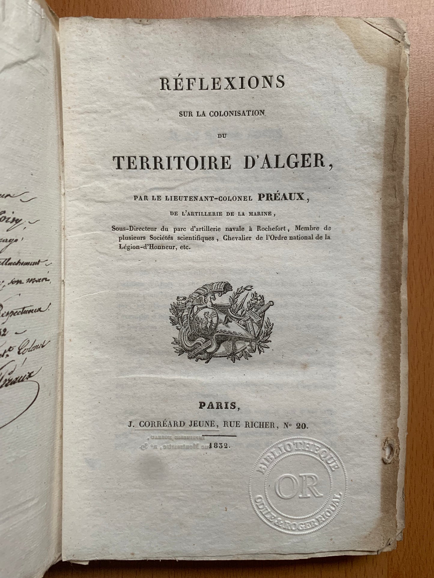 Réflexions sur la colonisation du territoire d'Alger - Lieutenant Colonel Préaux - Envoi autographe - 1832