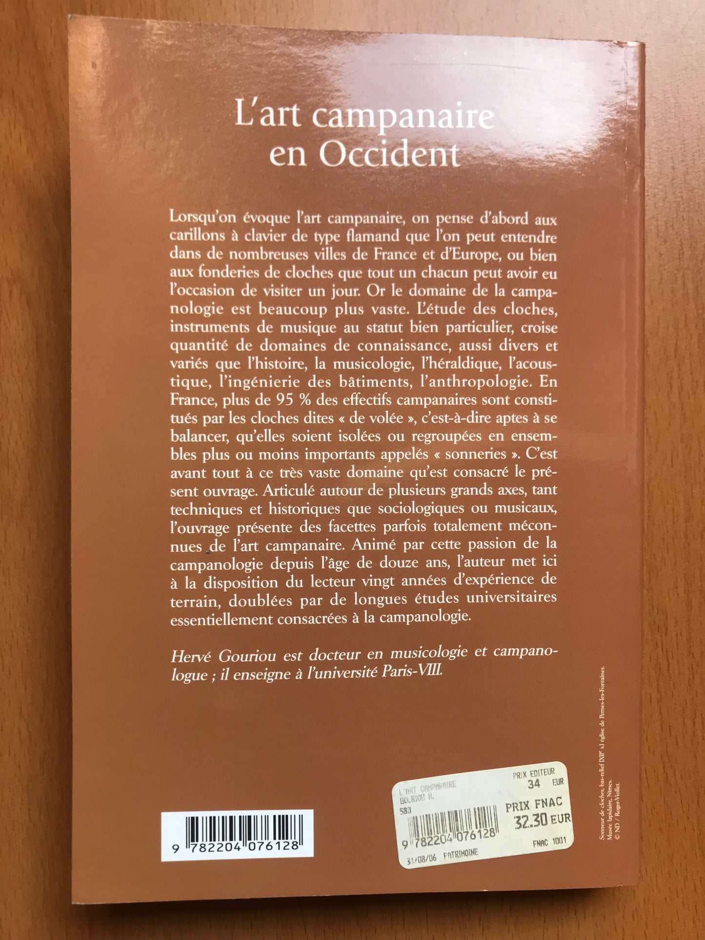 L'art campanaire en Occident - Histoire, facture et esthétique des cloches de volée - Hervé Gouriou - 2006