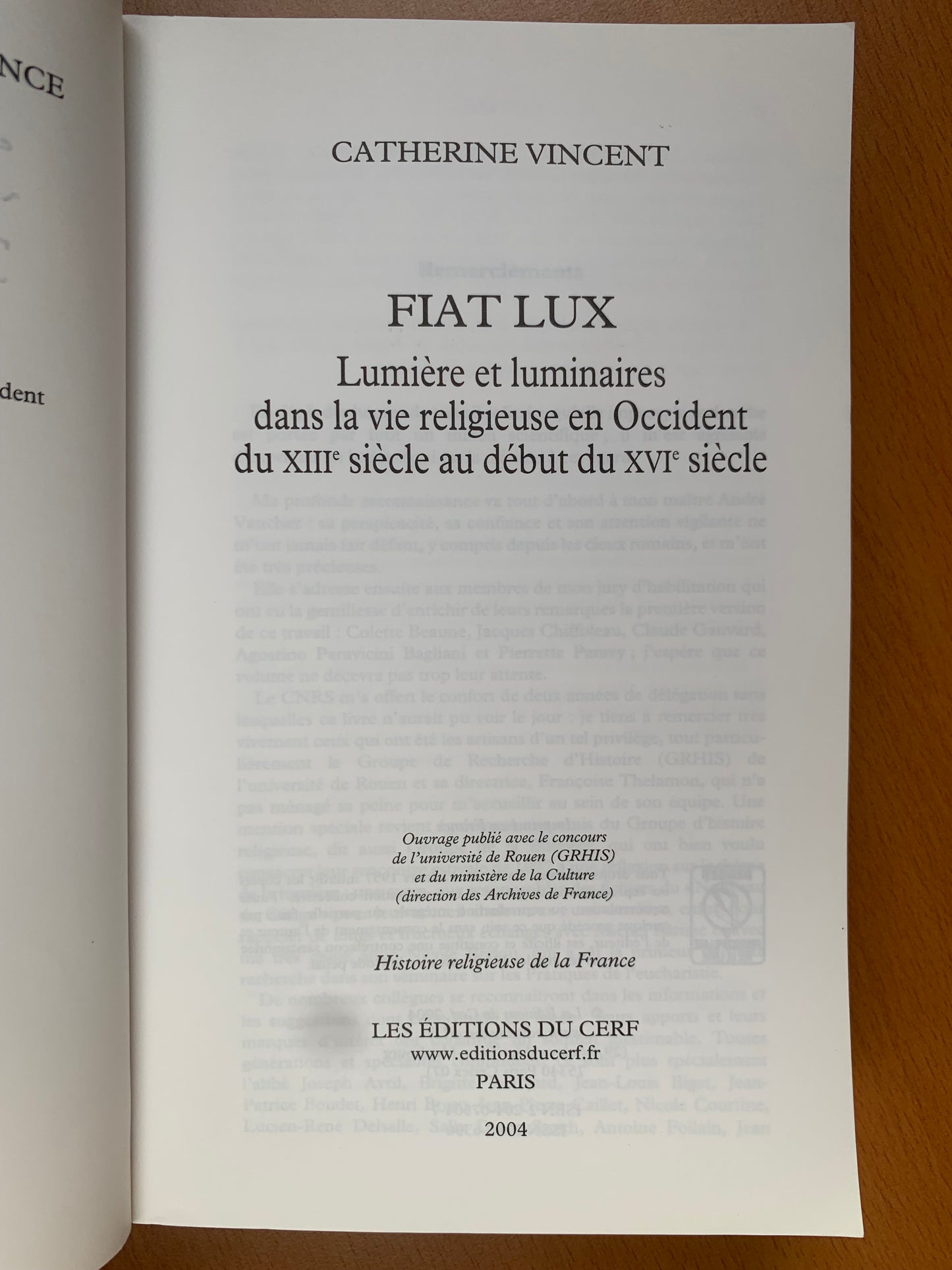 Fiat Lux - Lumière et luminaires dans la vie religieuse du XIIIe au XVIe siècle - Catherine Vincent - 2004