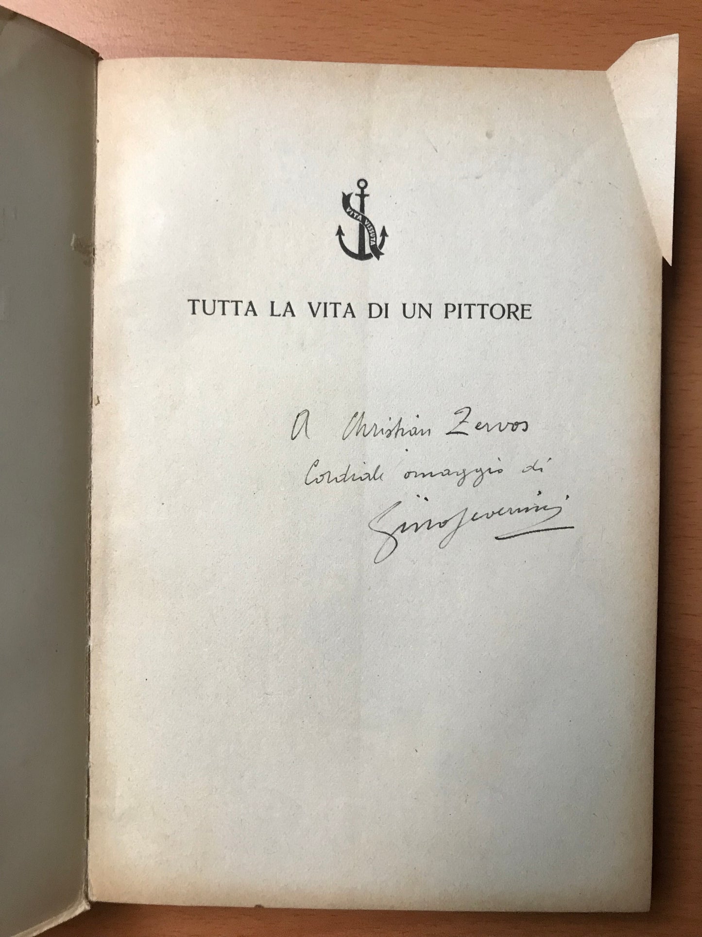 Tutta la Vita di un Pittore - Gino Severini - Envoi autographe - EO - 1946