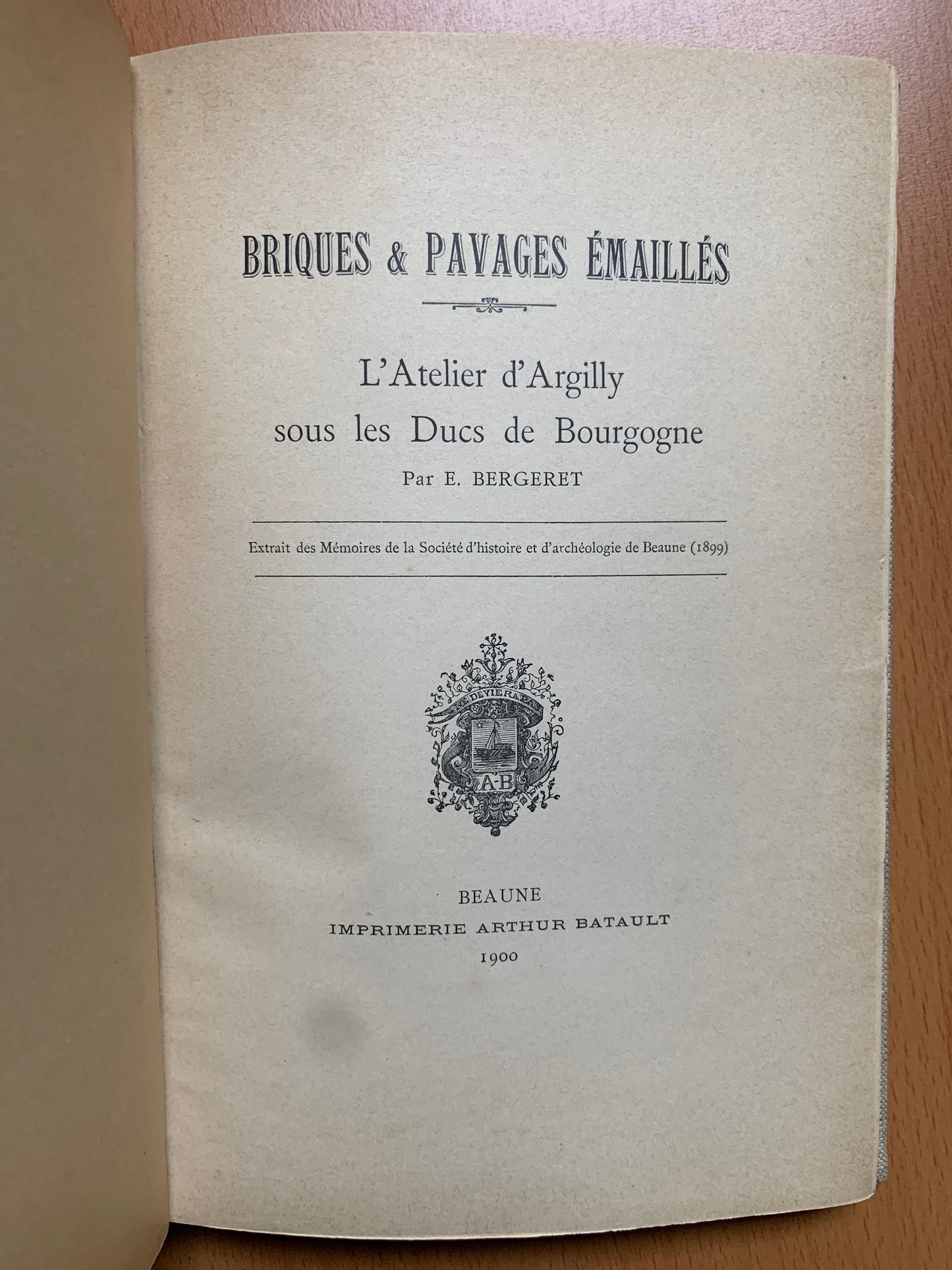Briques & Pavages émaillés - L'atelier d'Argilly sous les Ducs de Bourgogne - E. Bergeret - 1900