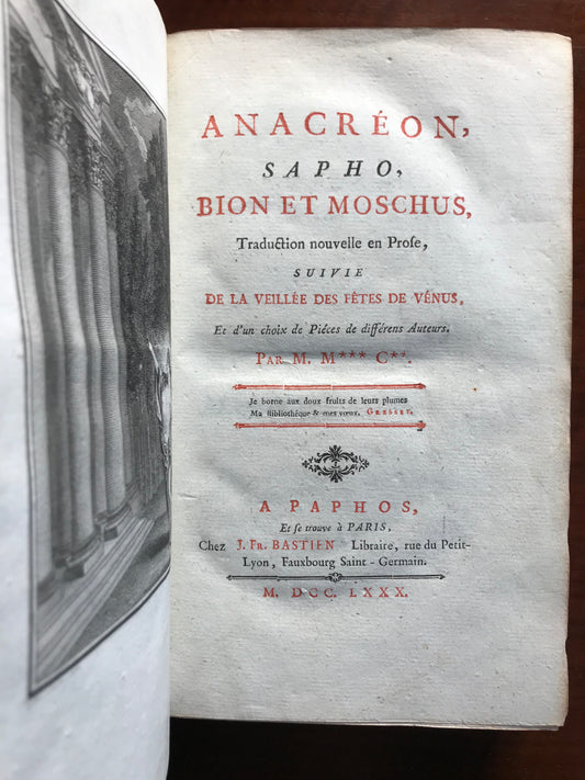 Anacréon, Sapho, Bion et Moschus - Traduction nouvelle en prose, suivie de la Veillée des fêtes de Vénus et d'un choix de pièces de différens auteurs par Moutonnet de Clairfons - 1780