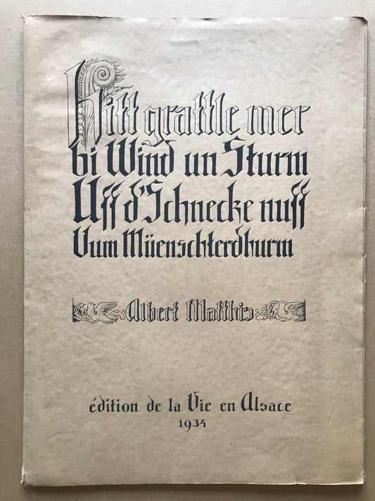 Hitt grattle mer bi Wind un Sturm Uff d'Schnecke nuff Uum Müenschterdhurm - Albert Matthis - 1934