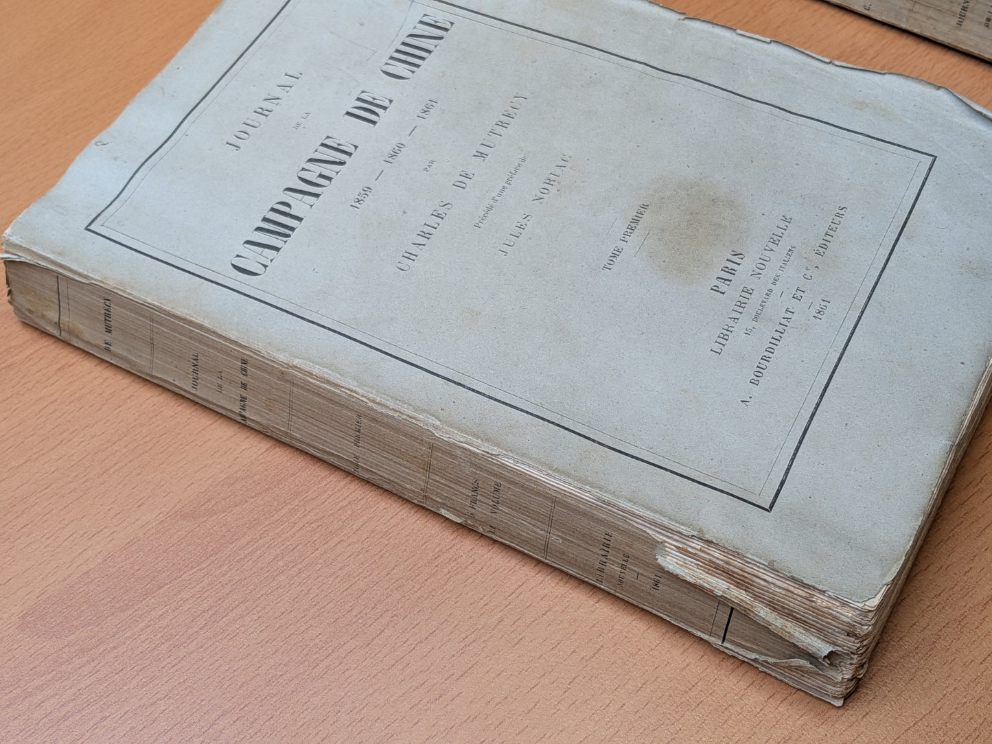 Journal de la Campagne de Chine - 1859-1860-1861 - Charles de Mutrecy - Edition originale - 1861
