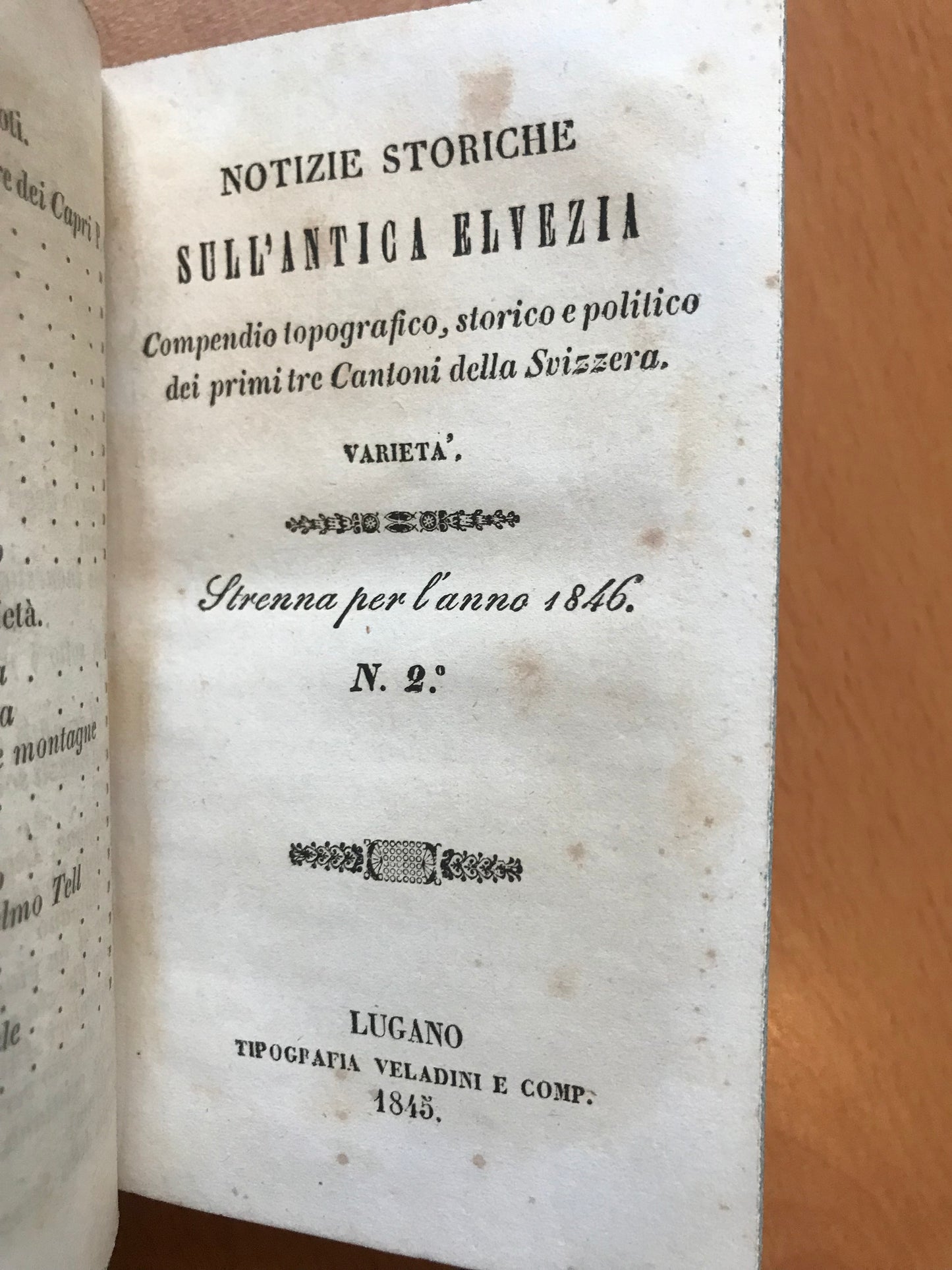 Notizie Storiche Sull'Antica Elvezia - Notizie Storiche Sulla Svizzera - Mitologia della Svizzera - 1844