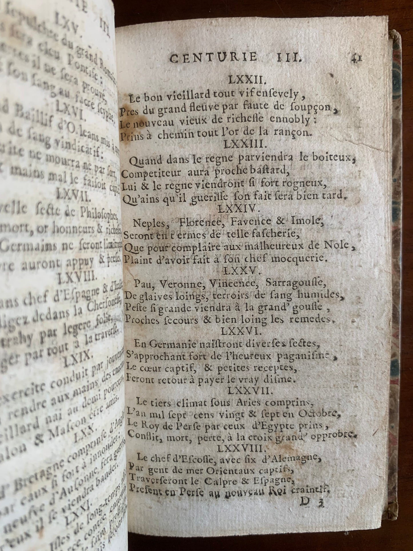 Les vrayes Centuries et Prophéties de Maistre Michel Nostradamus où se voit représenté tout ce qui c'est passé, tant en France, Espagne, Italie, Allemagne, Angleterre, qu'autres parties du Monde - 1690