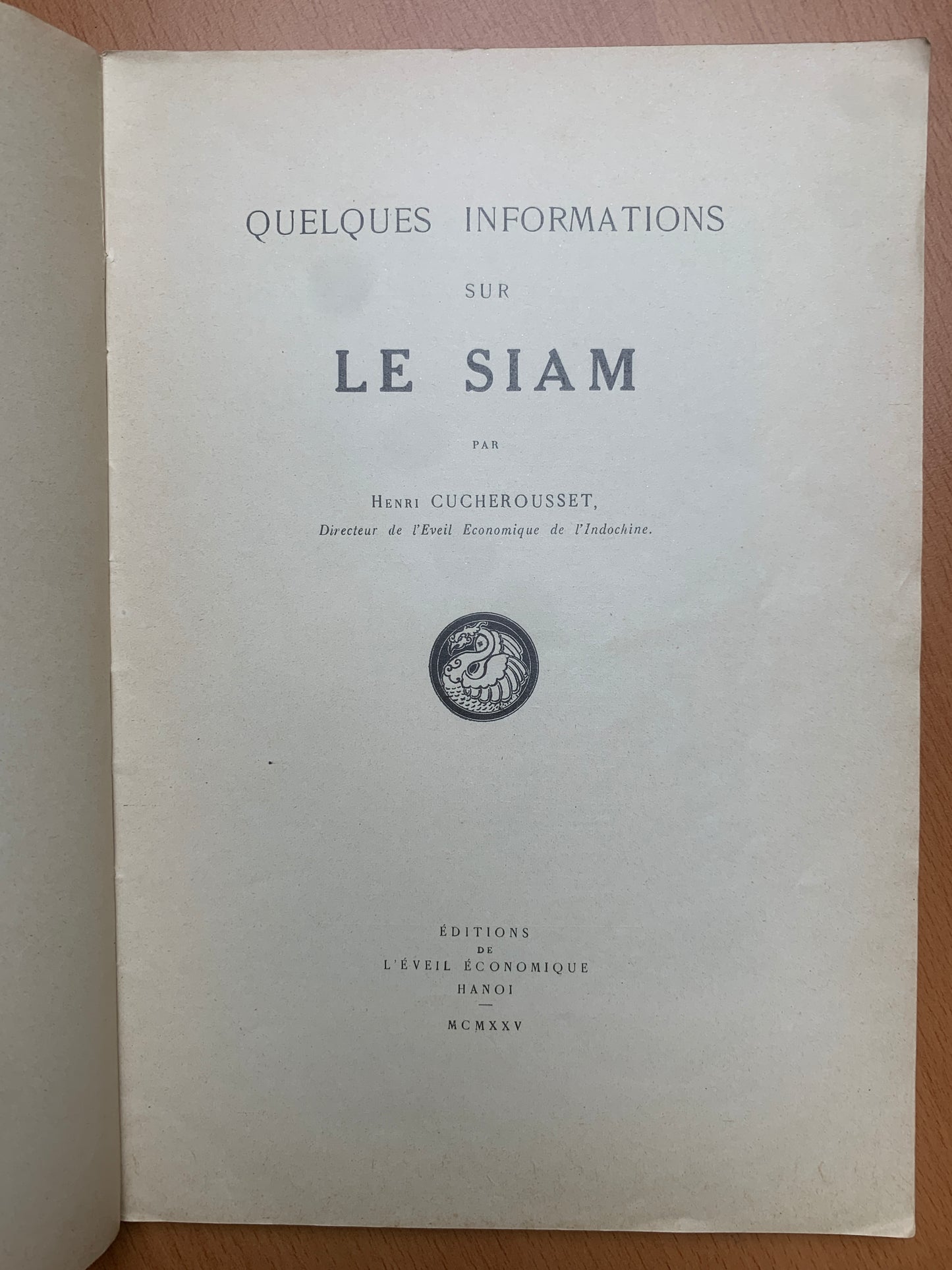 Quelques informations sur le Siam - Henri Cucherousset - Hanoi - 1925