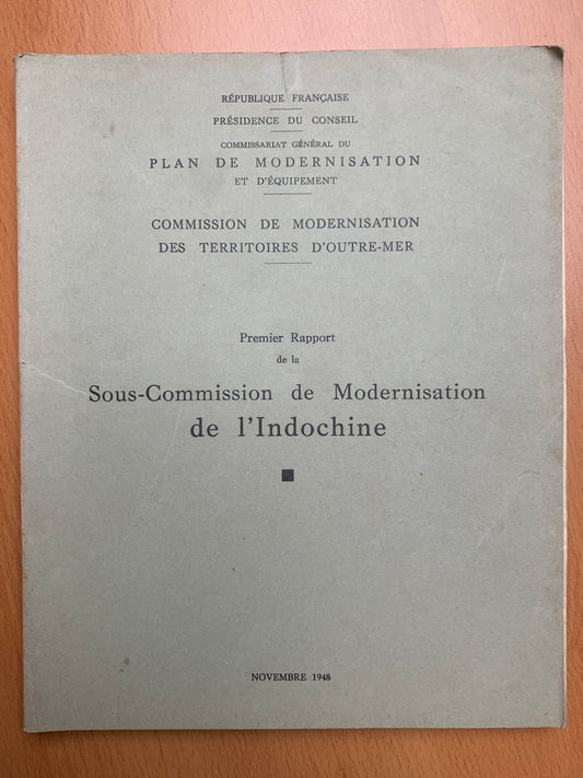 Premier rapport de la sous-commission de Modernisation de l'Indochine - 1948