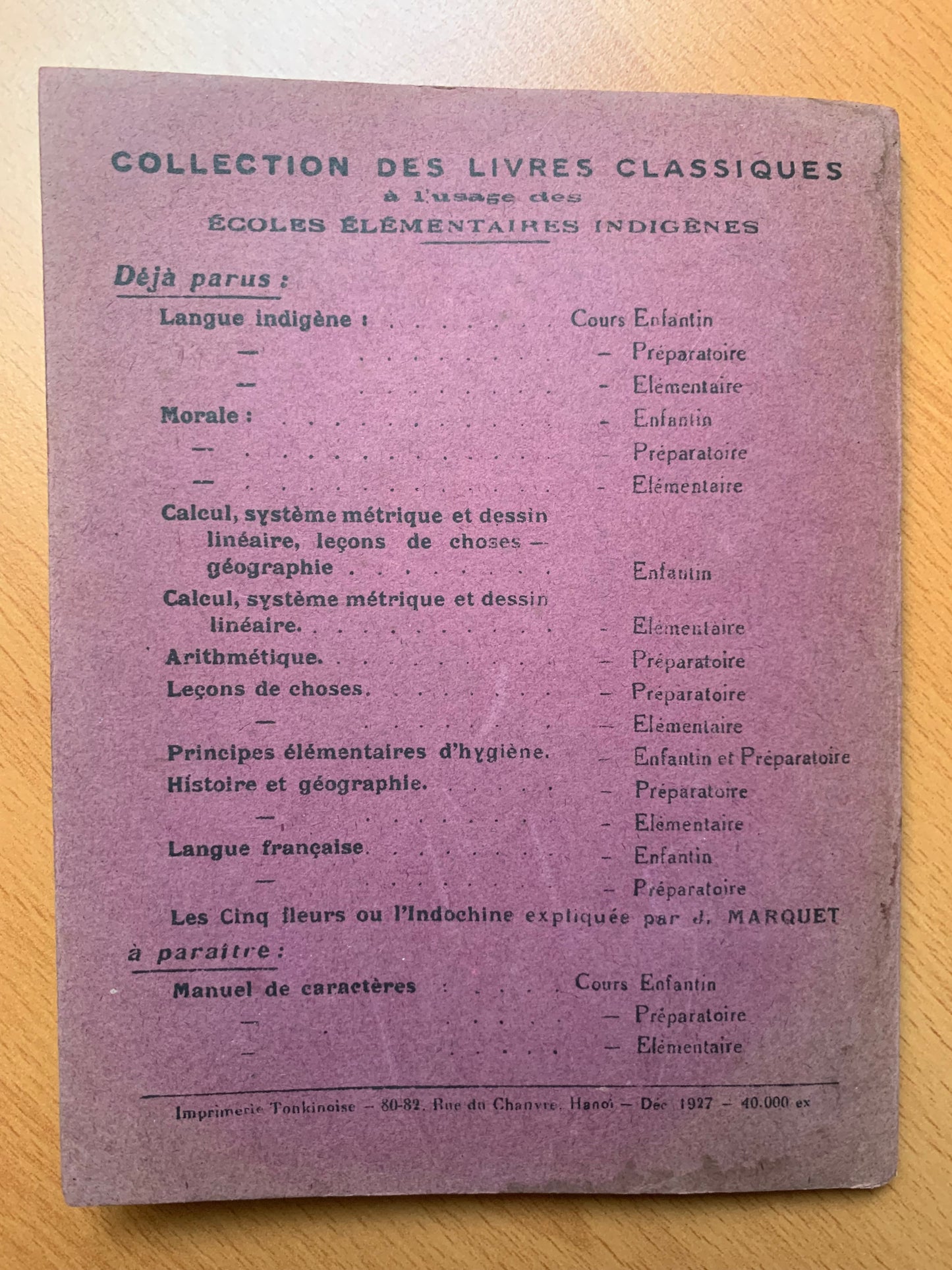 Les Cinq Fleurs - Indochine expliquée - Jean Marquet - Collection des livres classiques à l'usage des écoles élémentaires indigènes - 1928