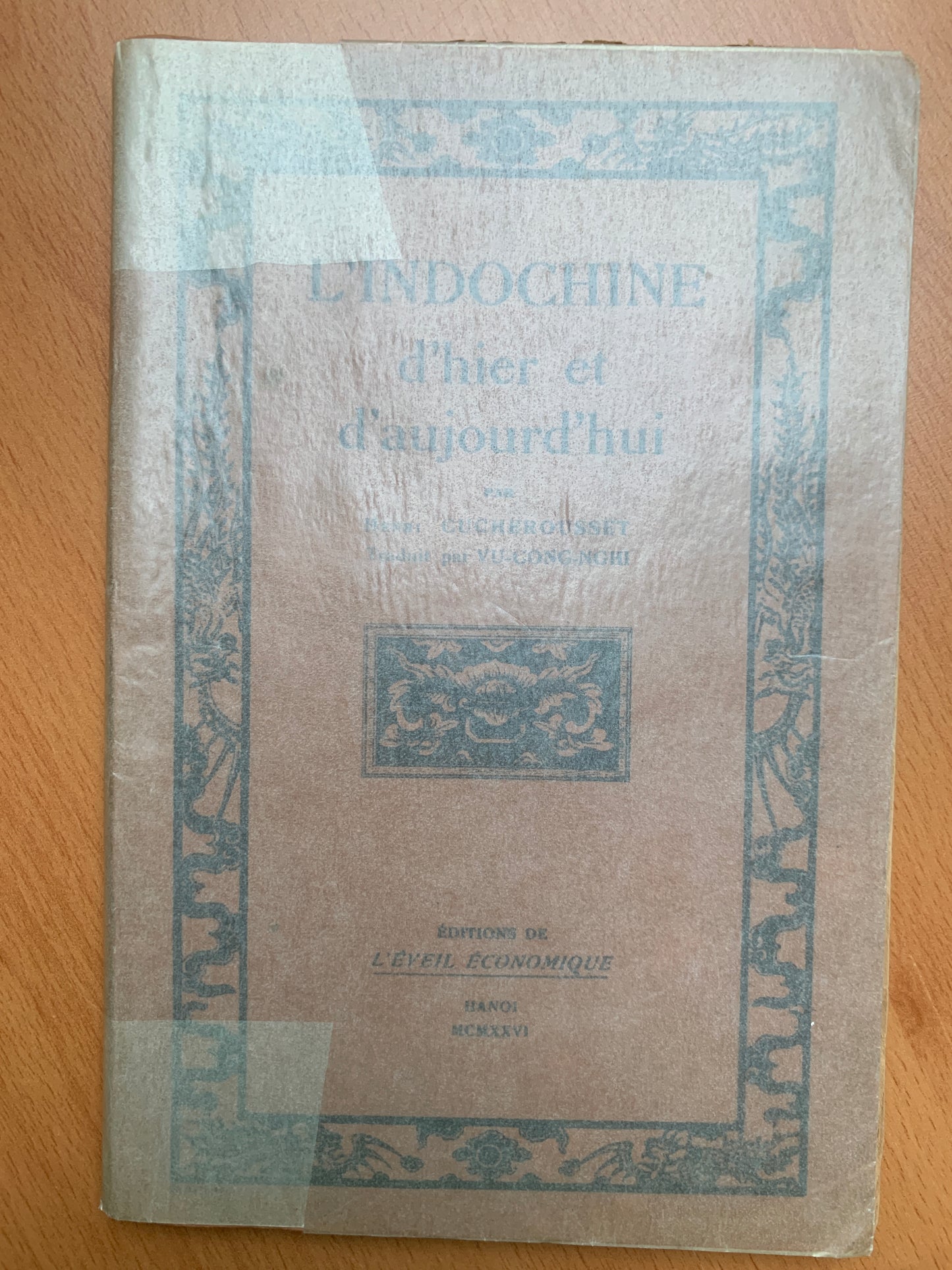 L'Indochine d'hier et d'aujourd'hui - Henri Cucherousset - Vu-Công-Nghi - 1926
