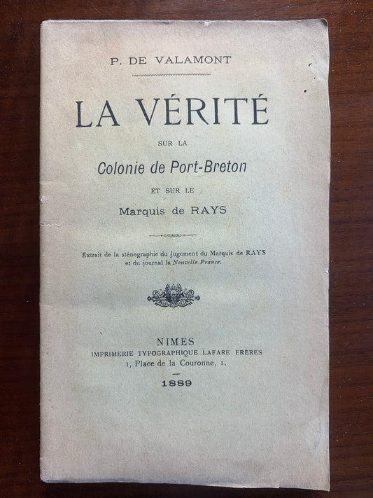 La vérité sur la Colonie de Port-Breton et le Marquis de Rays - Valamont - 1889