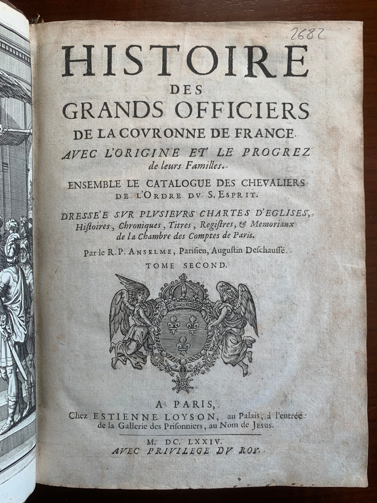 Histoire de la Maison Royale de France et des grands officiers - Anselme - 1674