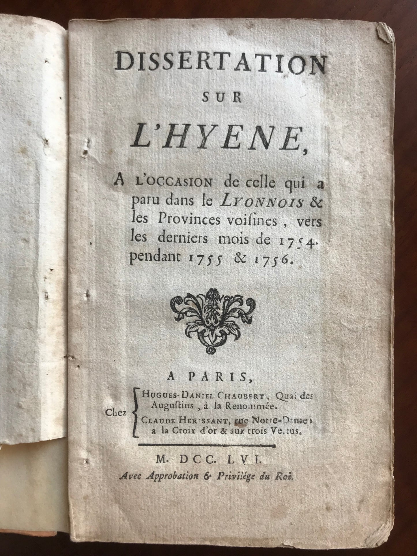 Dissertation sur l'Hyène à l'occasion de celle qui a paru dans le Lyonnois & les Provinces voisines, vers les derniers mois de 1754, pendant 1755 & 1756 - Charles-Pierre-Xavier Tolomas- 1756