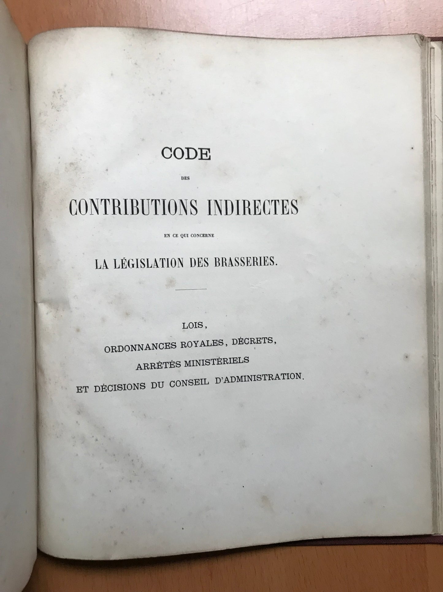 Guide pratique de la fabrication de la Bière d'après les procédés les plus récents, suivi du code des contributions indirectes en ce qui concerne la brasserie - J.-B. Bauby - 1867