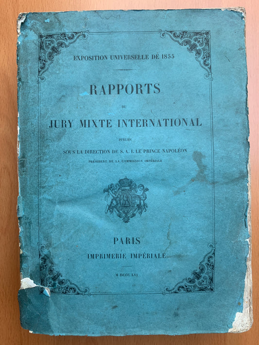 Exposition Universelle de 1855 - Rapports du jury mixte international - 1856