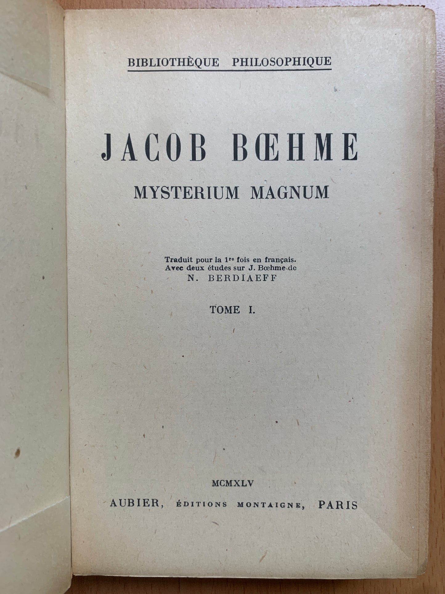 Jacob Boehme - Mysterium Magnum - Nicolas Berdiaeff - 2 tomes - 1945