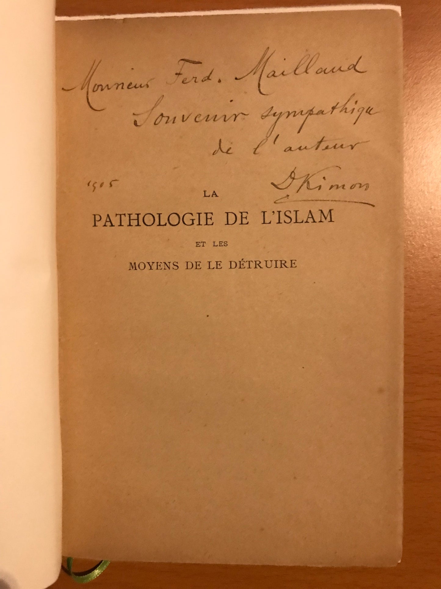 La Pathologie de l'Islam et les moyens de la détruire - Etude psychologique - Définition des sociétés aryennes & des sociétés sémitiques Islamisme - Mahomet - Le Koran - Le Fatalisme - L'Osmanisme - Solution de la Question arménienne - Kimon - 1897
