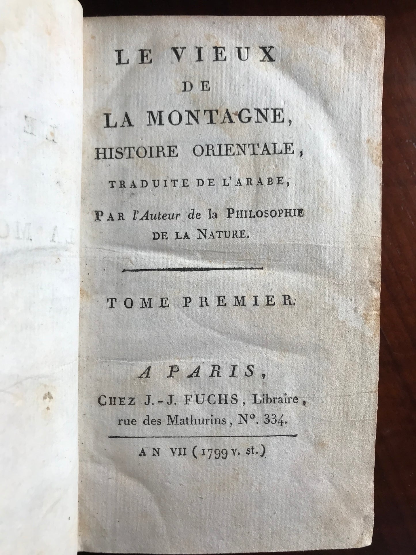 Le Vieux de la Montagne - Histoire orientale - Traduite de l'arabe par l'Auteur de la Philosophie de la Nature - Jean-Baptiste-Claude Delisle de Sales - Première édition de la traduction française - 1799