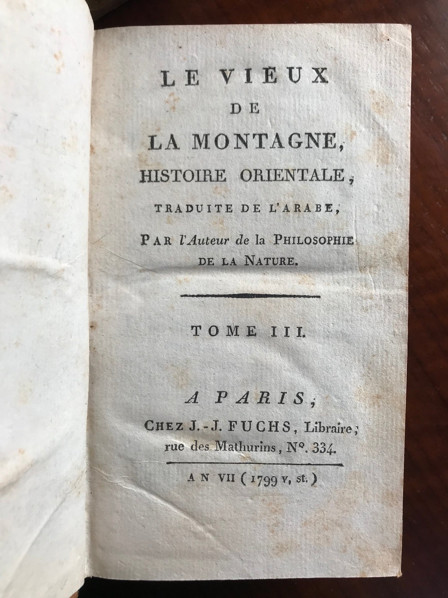 Le Vieux de la Montagne - Histoire orientale - Traduite de l'arabe par l'Auteur de la Philosophie de la Nature - Jean-Baptiste-Claude Delisle de Sales - Première édition de la traduction française - 1799