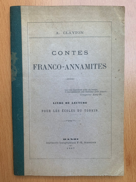 Contes franco annamites - Livre de lecture pour les écoles du Tonkin - 1887
