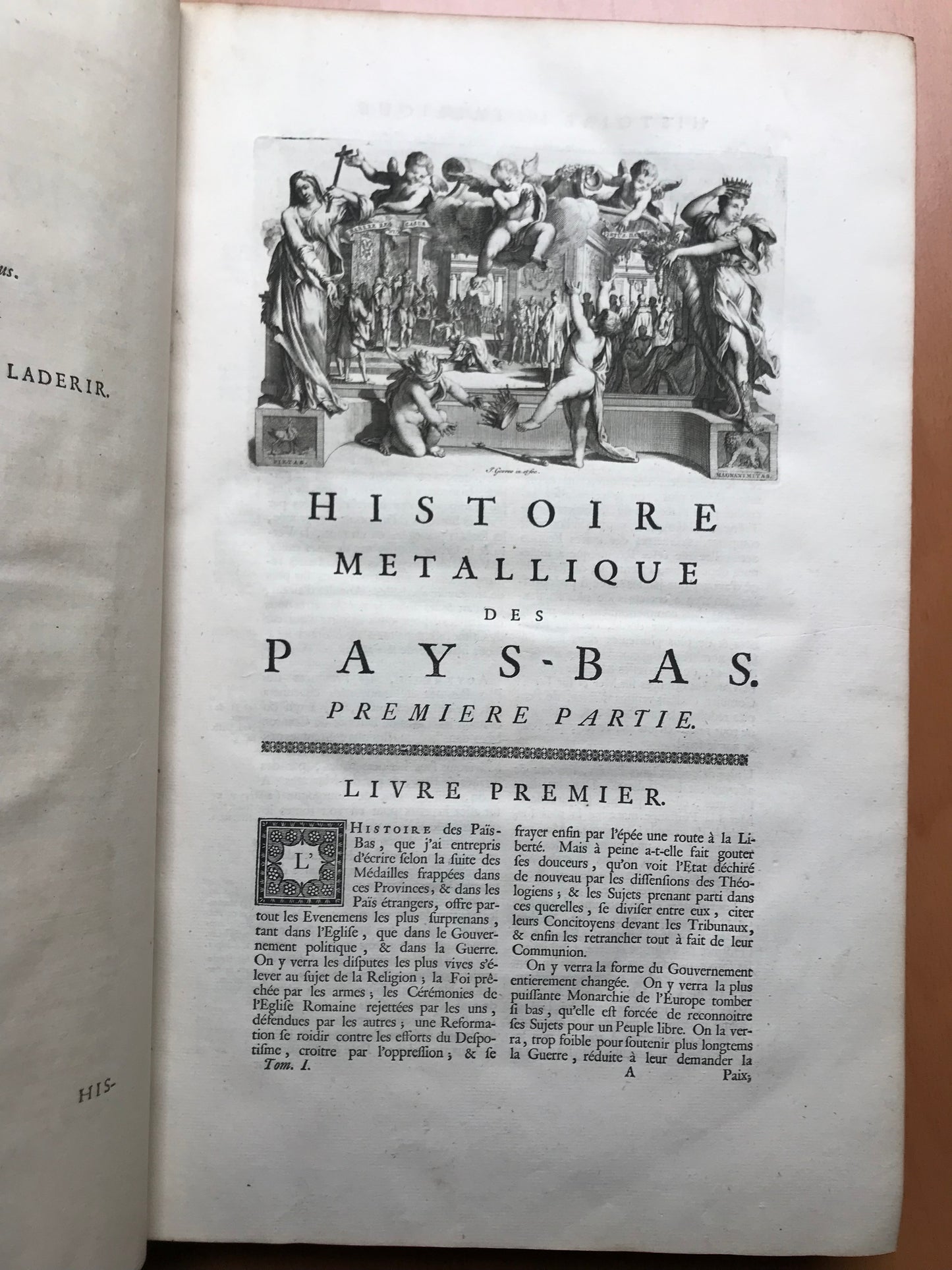 Metallic history of the 17th provinces of the Netherlands - From the abdication of Charles V to the peace of Baden in 1716 - First French edition translated from the Dutch of Mr. Gerard Van Loon - Binding with the Arms of Chancellor d'Aguesseau - 1732