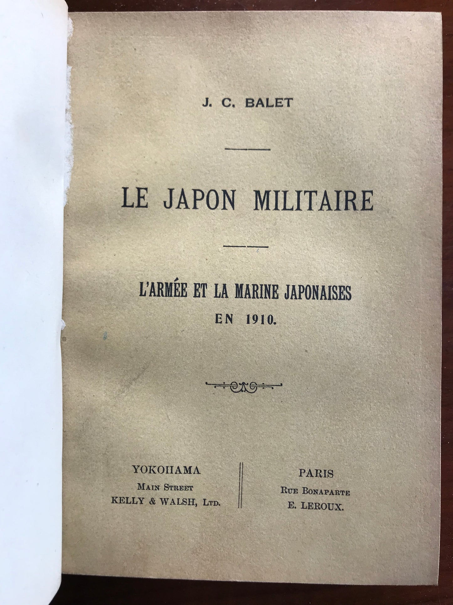 Le Japon militaire - L'armée et la marine japonaises en 1910 - Jean Cyprien Balet - Envoi autographe de l'auteur à Georges Leygues - EO - 1910