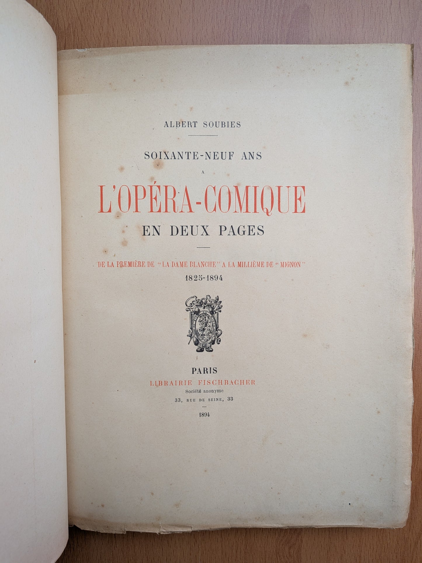 3 ouvrages de Albert Soubies - Opéra comique et théâtre lyrique - 1894