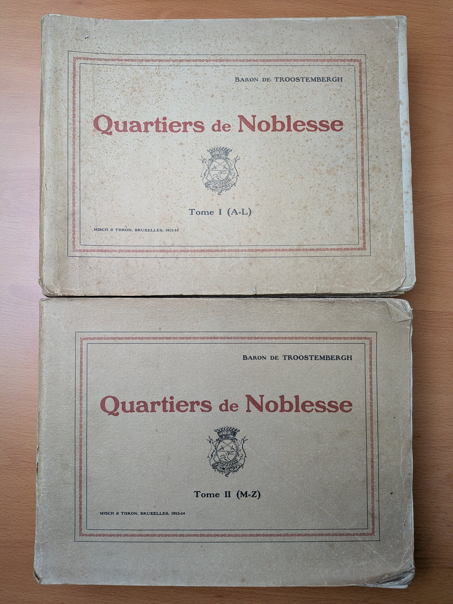 Recueil de Tableaux de Quartiers de Noblesse des familles belges - Baron de Troostembergh - 1913