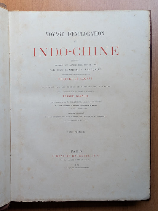 Voyage d'exploration en Indo-Chine effectué pendant les années 1866, 1867 et 1868 - Francis Garnier - Edition originale - Tome 1 - 1873